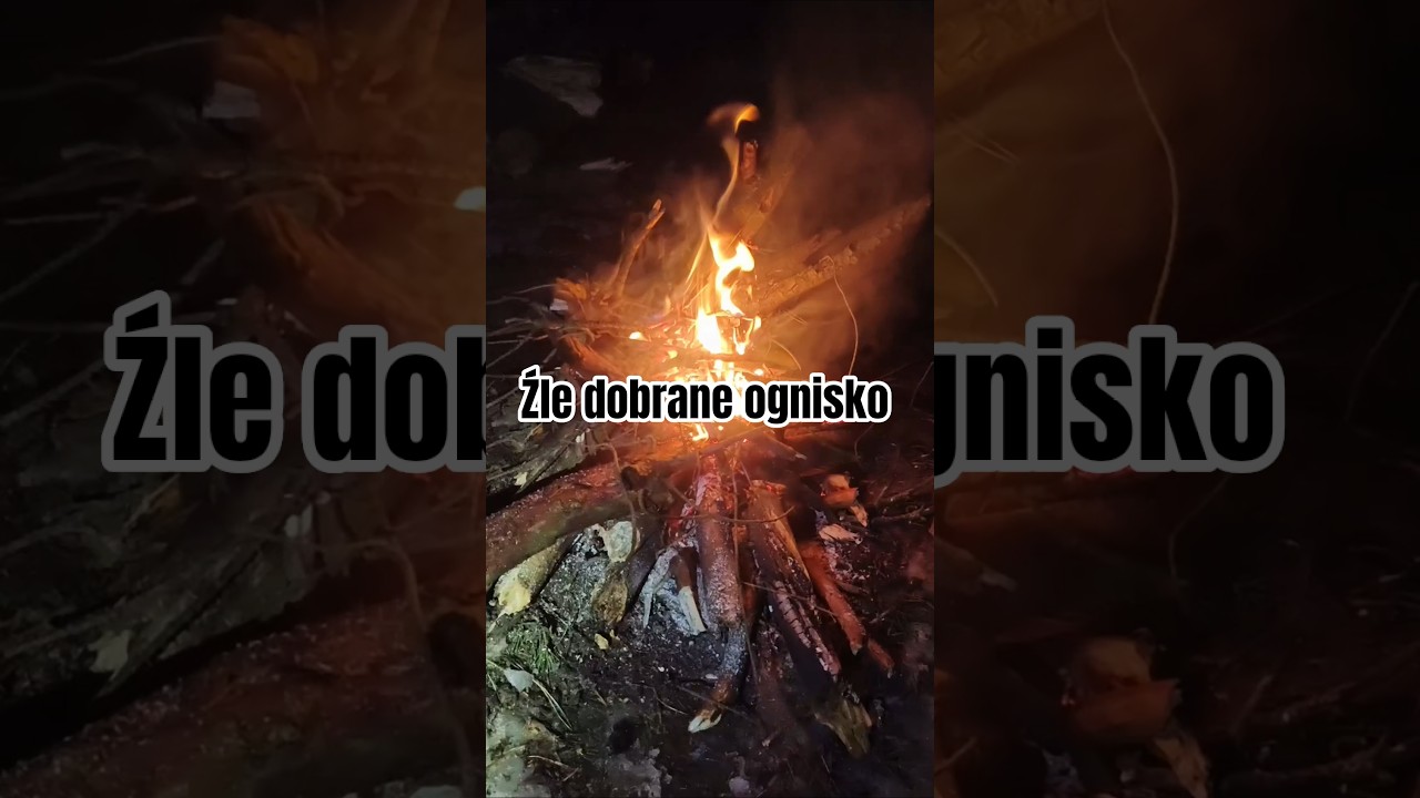 Źle dobrane ognisko to problem #survival #bushcraft #las