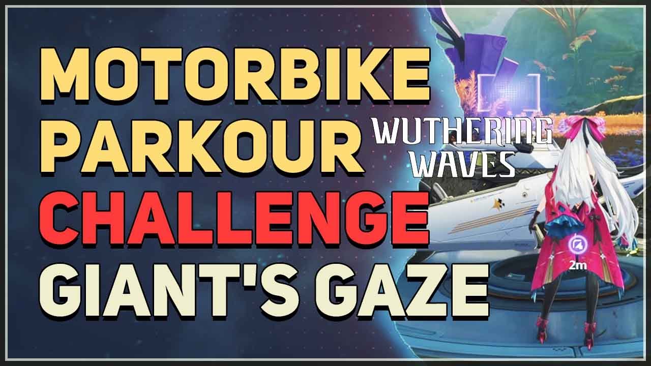 Motorbike Parkour Challenge Giant's Gaze Wuthering Waves