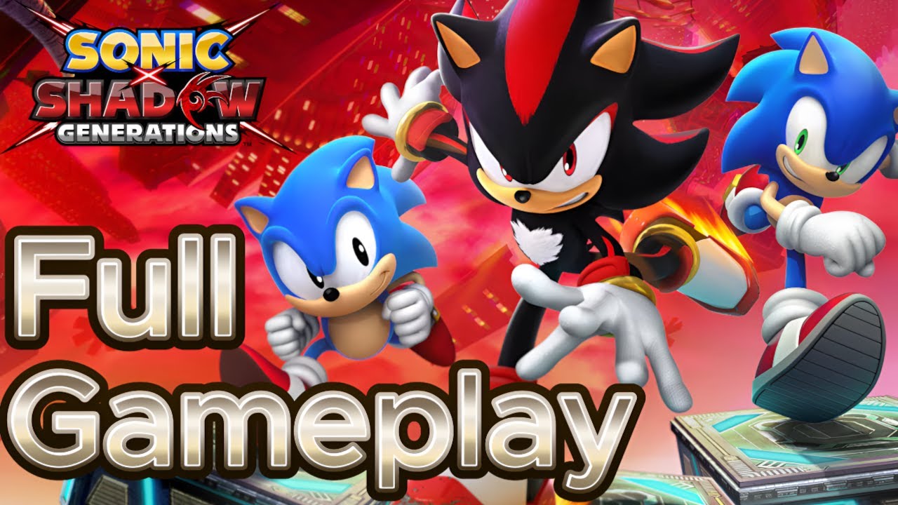 SONIC X SHADOW GENERATIONS- Full Game (No Damage)