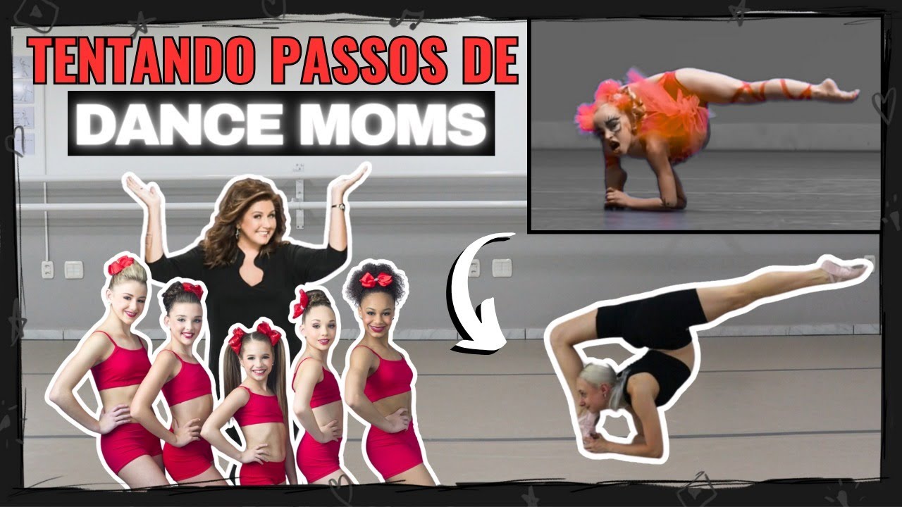 TENTANDO FAZER OS MOVIMENTOS DE DANCE MOMS (NÍVEL HARD)
