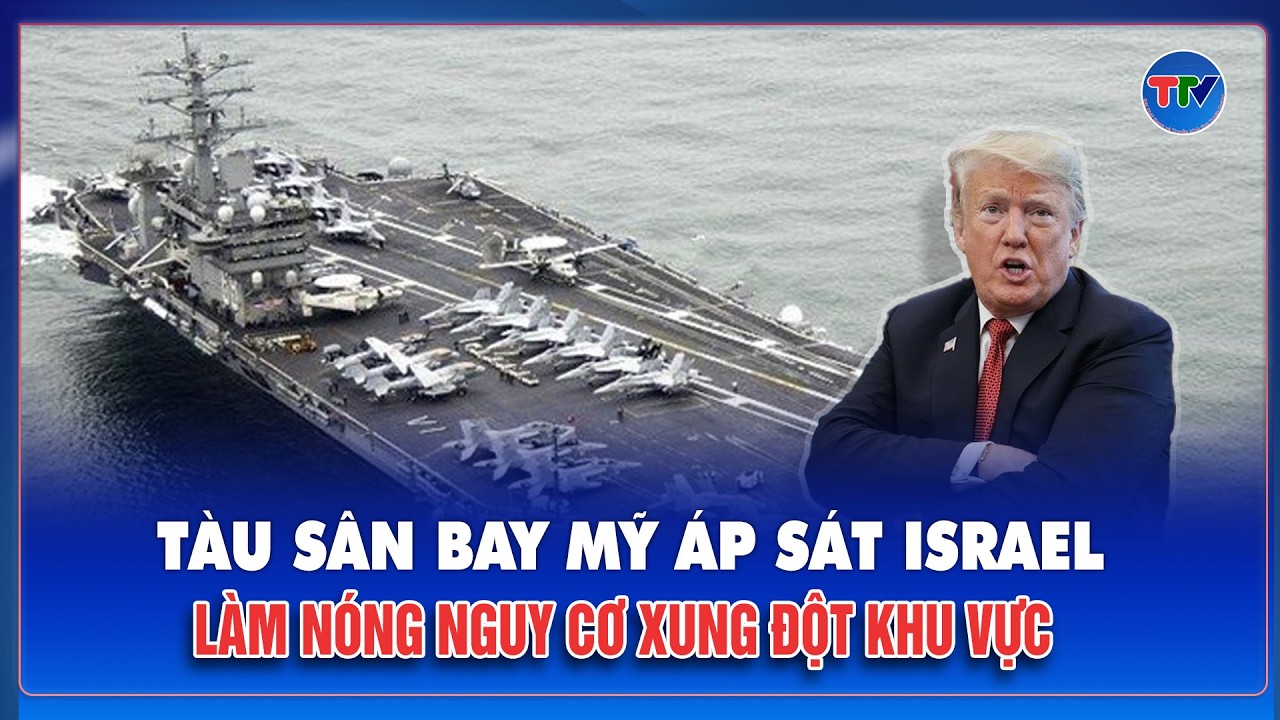 Khí tài Mỹ tập kết dày đặc trung đông, ông Trump cân nhắc quyết định quan trọng với Iran