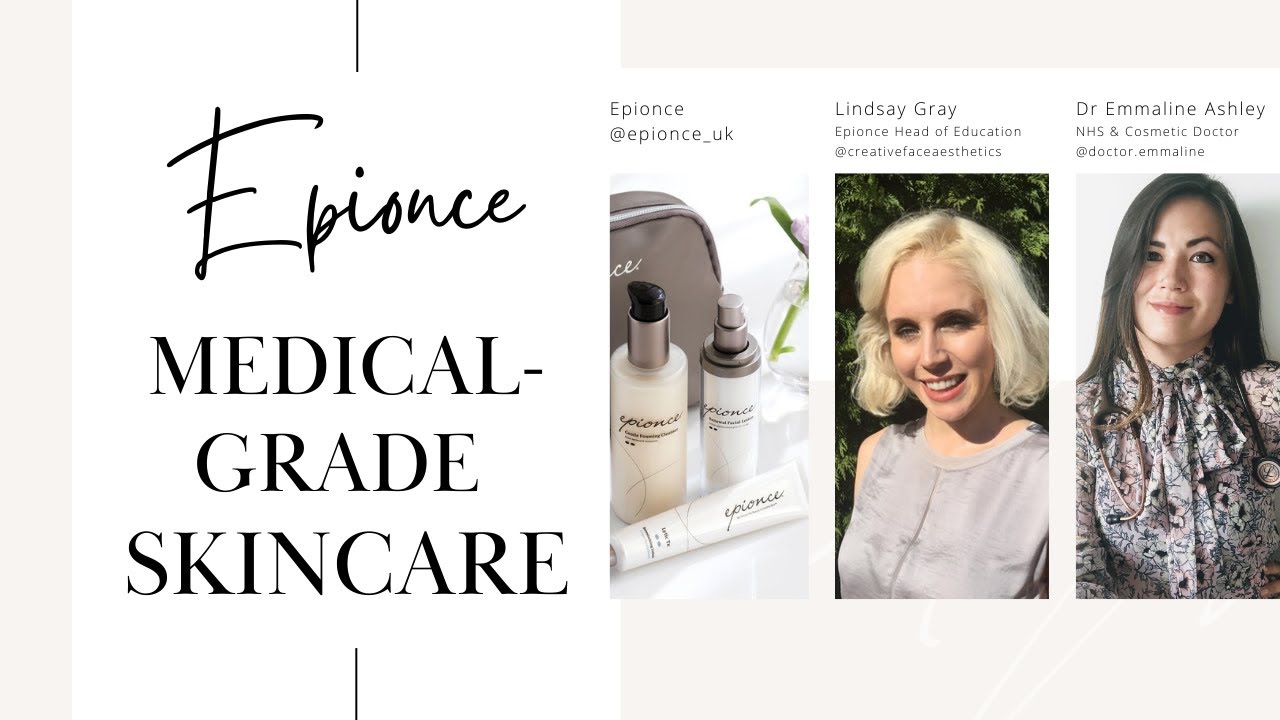 Epionce - Medical Grade Skincare with Dr Emmaline