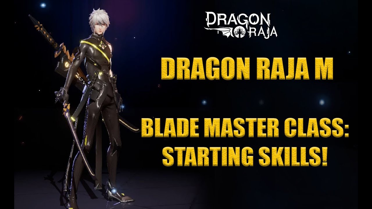 Dragon Raja : Blade Master (Preview Skills)