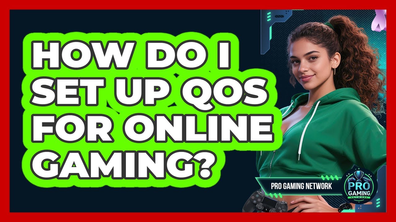How Do I Set Up QoS For Online Gaming?