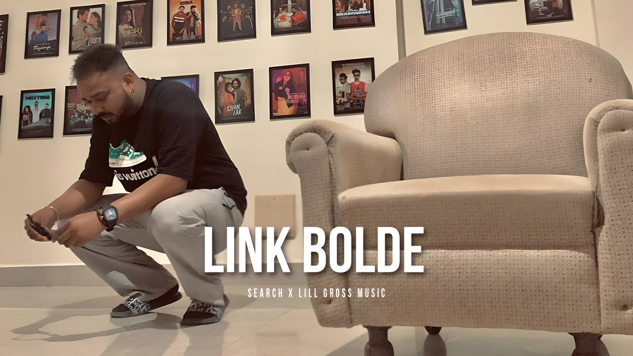 Link Bolde (Official Video)| Search X | Lill Gross Music | New Punjabi Song 2023