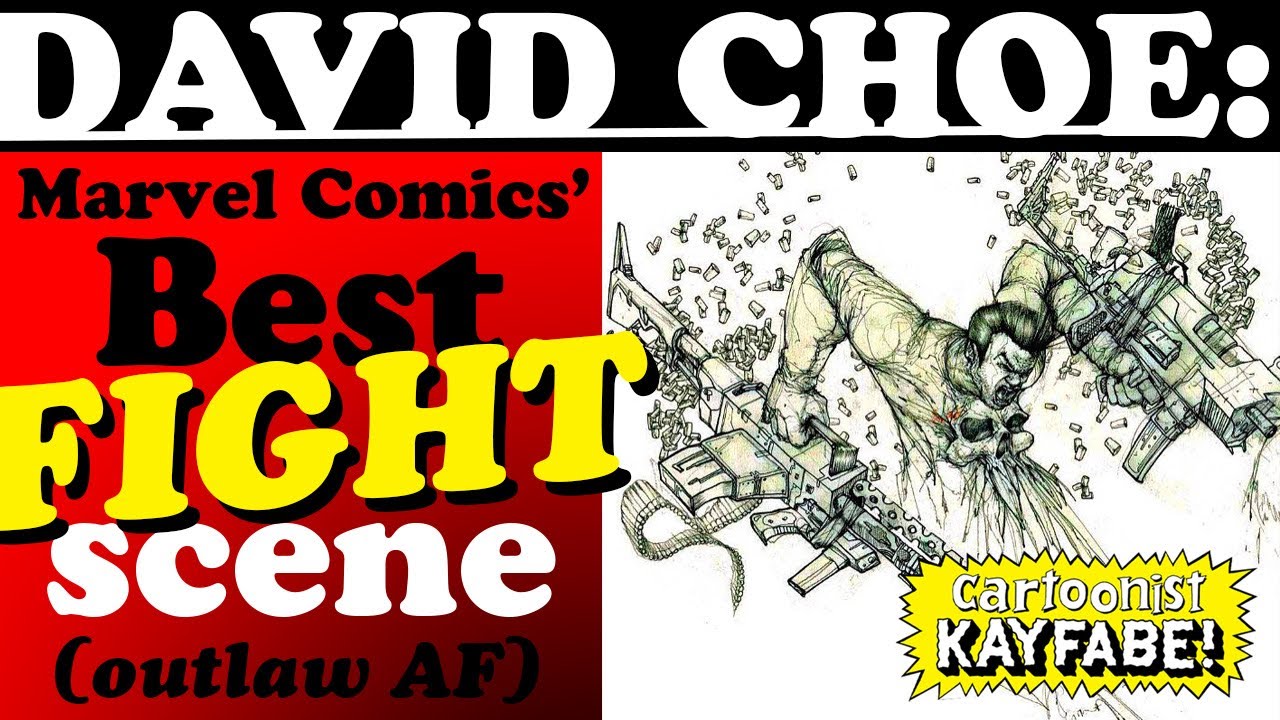 David Choe presents: Marvel Comics' Best, Most Hardcore, Violent, Outlaw Slobberknocker Fight Scene!