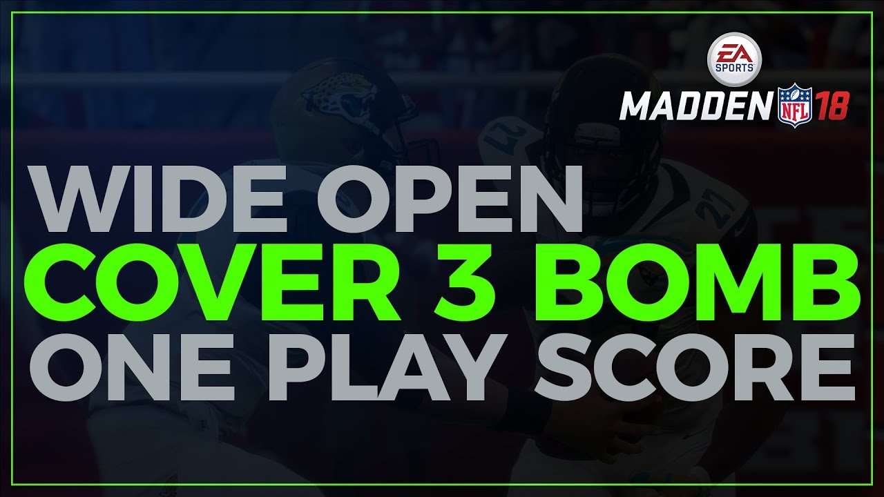 Madden 18 Money Plays: BEST Cover 3 Bomb | ONE PLAY TD