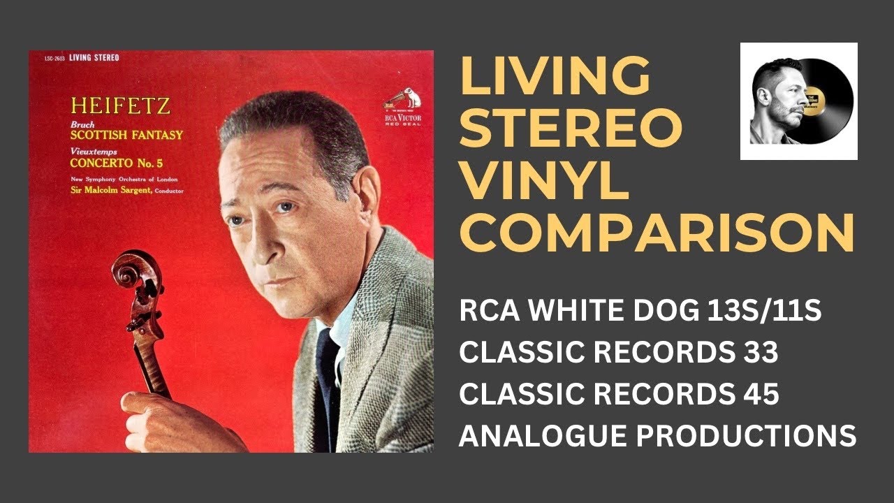 RCA Living Stereo Vinyl Comparison - Heifetz - Scottish Fantasy
