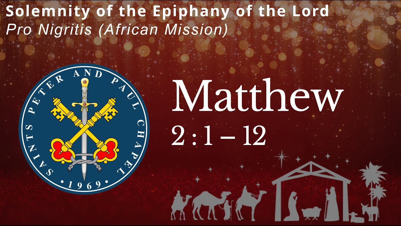 Gospel: Matthew 2 : 1 – 12, Solemnity of the Epiphany of the Lord | 01032026
