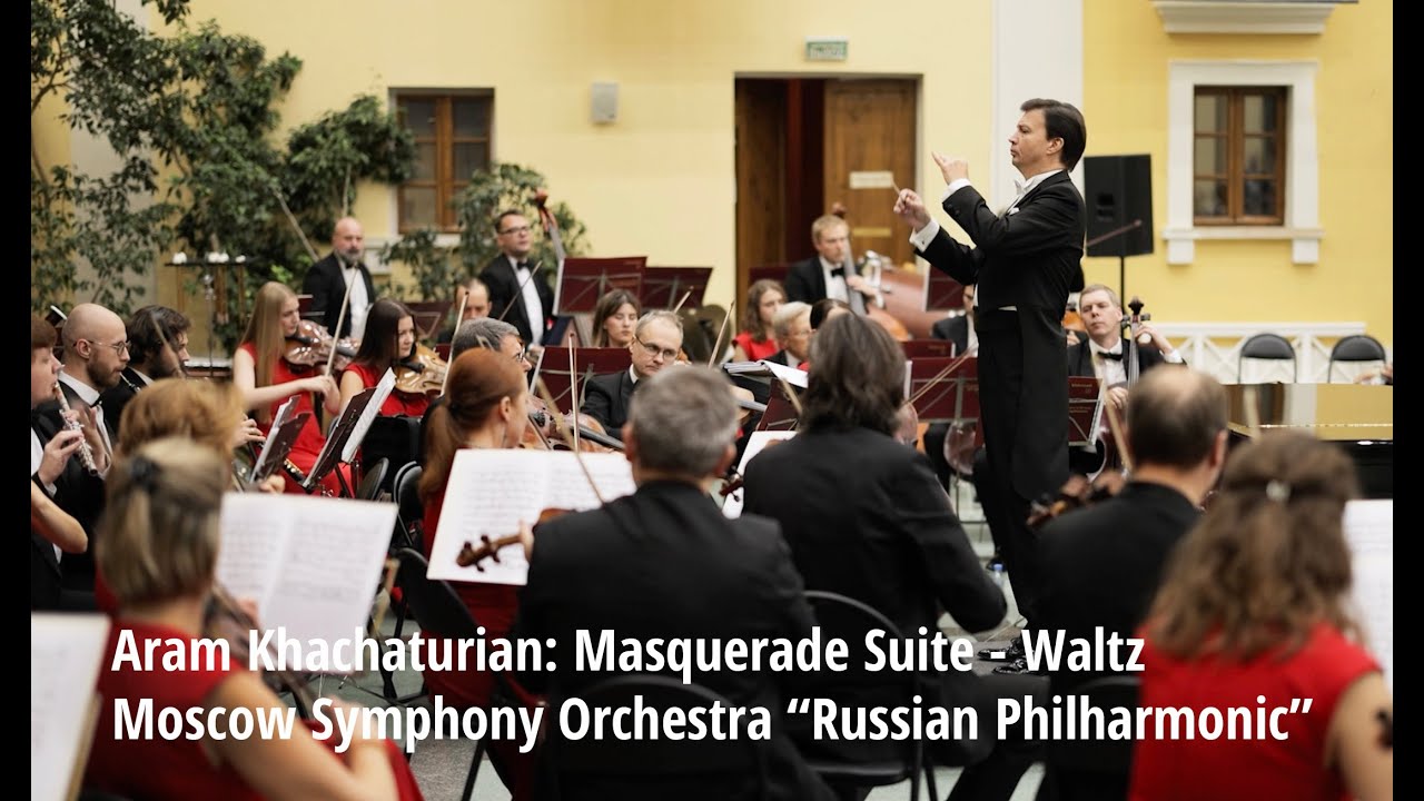 Aram Khachaturian: Masquerade Suite - Waltz / Moscow Symphony Orchestra "Russian Philharmonic"