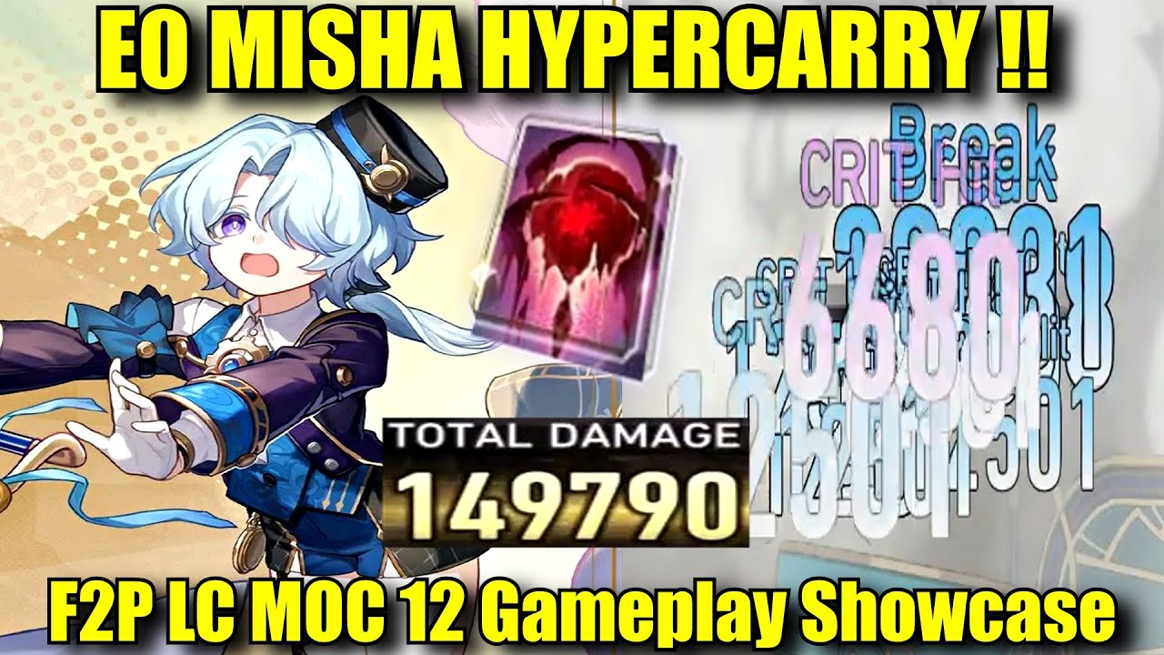 E0 MISHA HYPERCARRY !! (F2P LC) MOC 12 Showcase | New HSR 2.0 Ice Destruction 4 Star Character