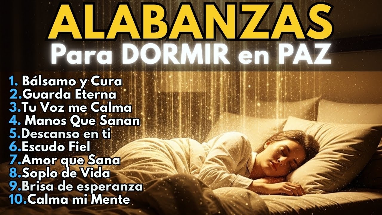 Alabanzas para Dormir ✨ Confía en Dios y duerme en paz