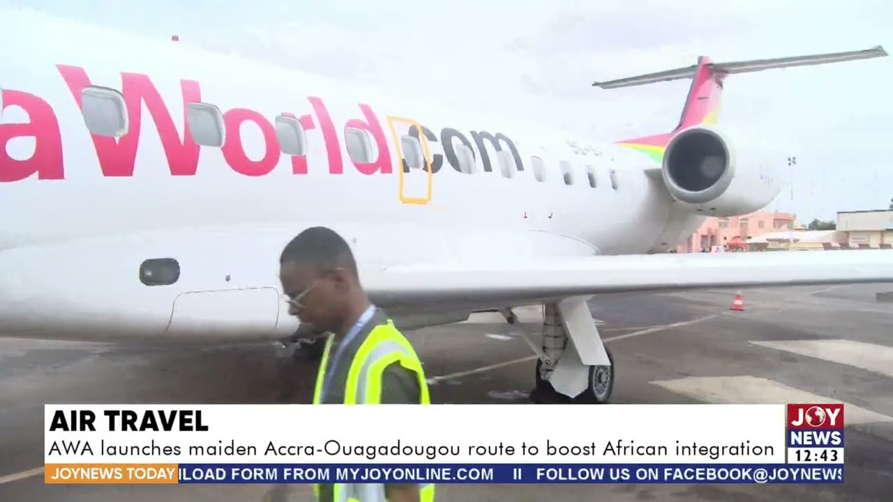 Air Travel: AWA launches maiden Accra Ouagadougou route to boost African integration