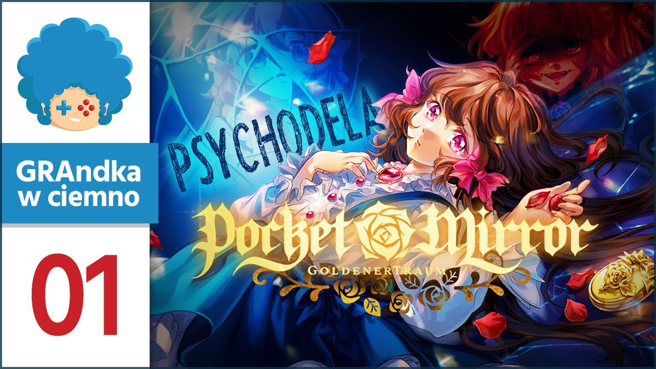 Pocket Mirror ~ GoldenerTraum 💬 PL #1 | PSYCHODELA! Remaster klasyka z  2016 roku