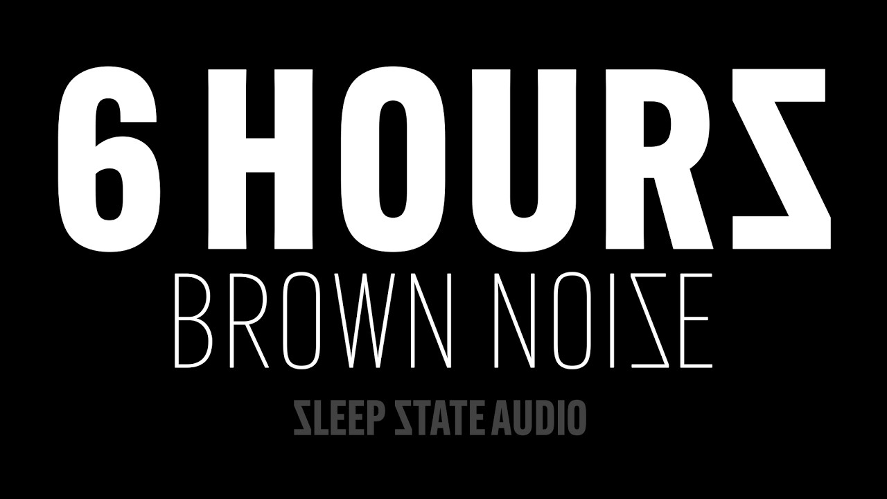 Brown Noise for Sleep | 6 Hours | Black Screen