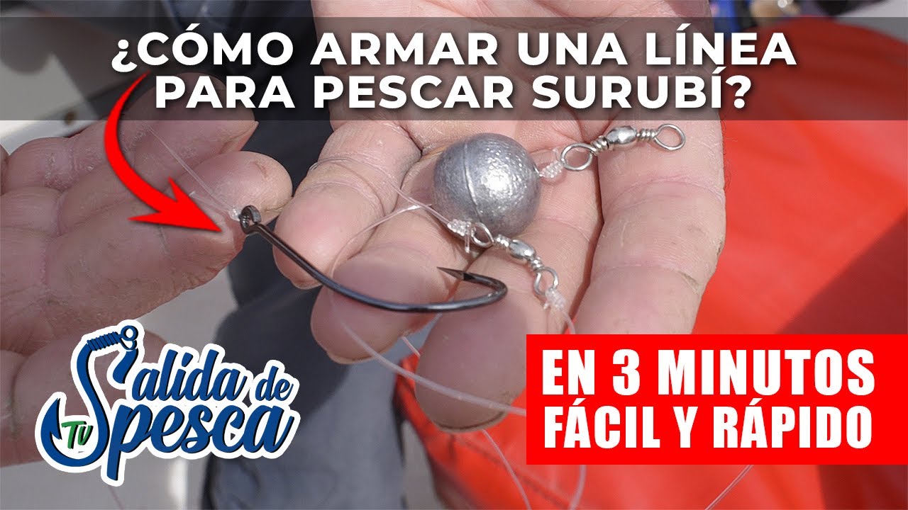¿CÓMO ARMAR UNA LÍNEA PARA PESCAR SURUBÍ? En 3 minutos, RÁPIDO Y FÁCIL #pesca #surubi