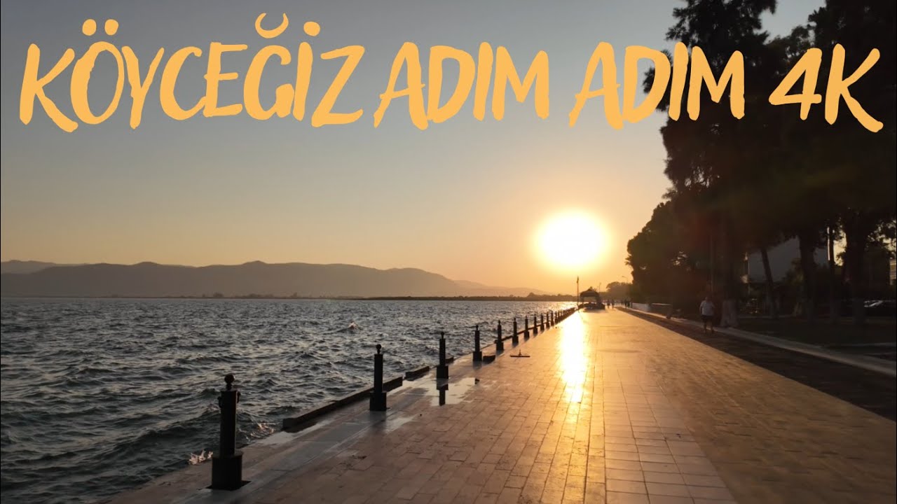 Köyceğiz adım adım 4K #köyceğiz #koycegiz