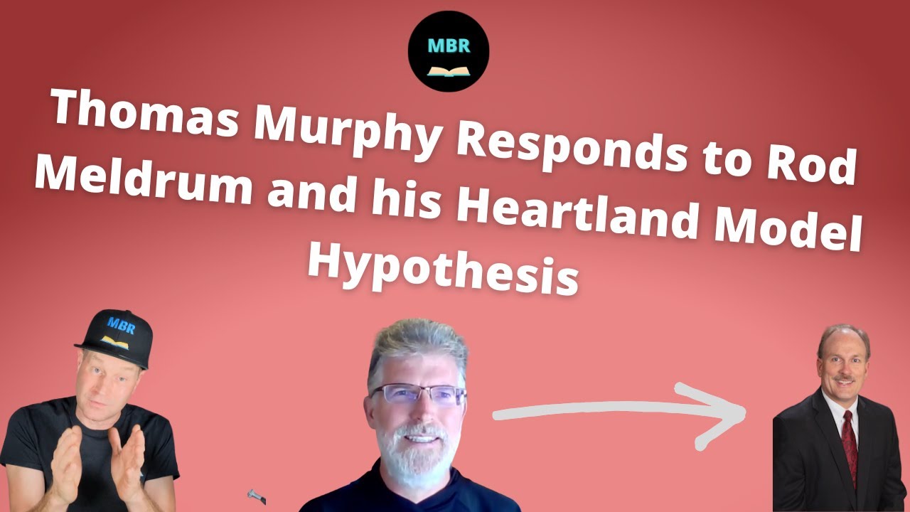 Thomas Murphy Responds to Rod Meldrum and his Heartland Model Hypothesis