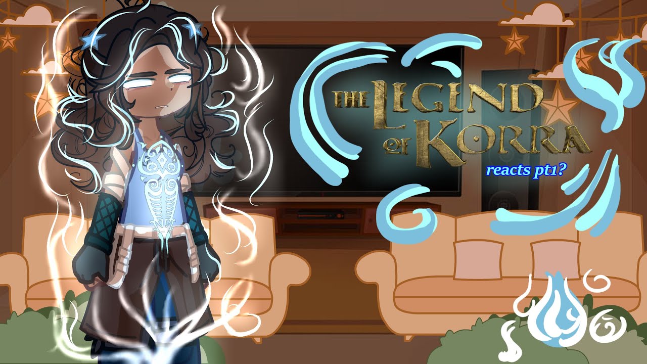 Legend of Korra react!\\PT1/2?//BY BUMMER!