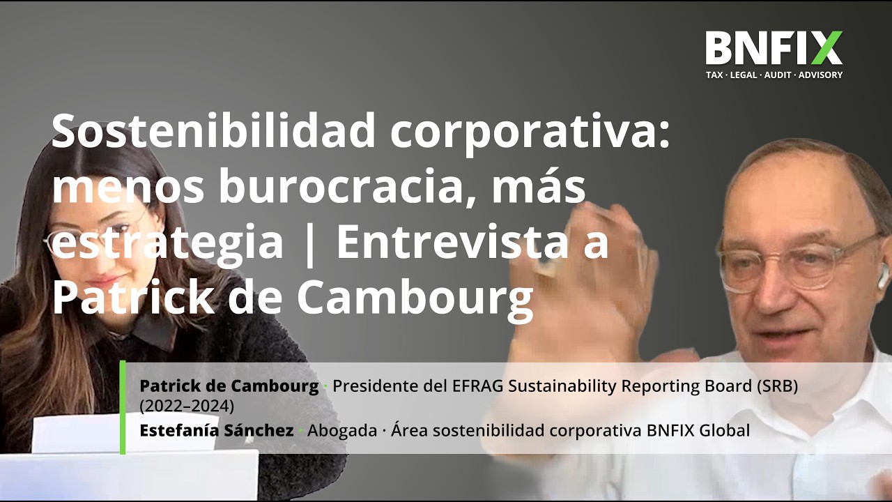 Sostenibilidad corporativa, menos burocracia, más estrategia · Entrevista a Patrick de Cambourg