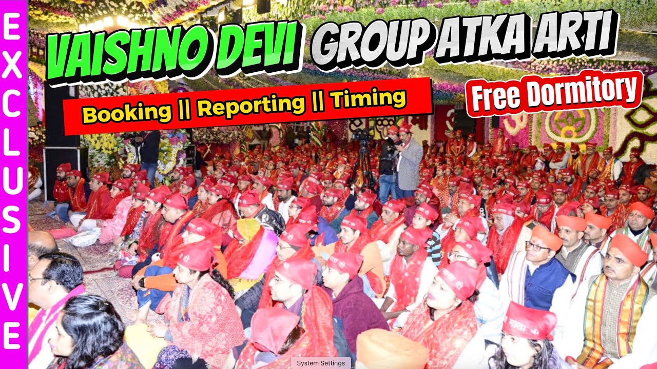 Vaishno Devi : Group Atka Aarti Booking || Reporting || Timing || Free Dormitory