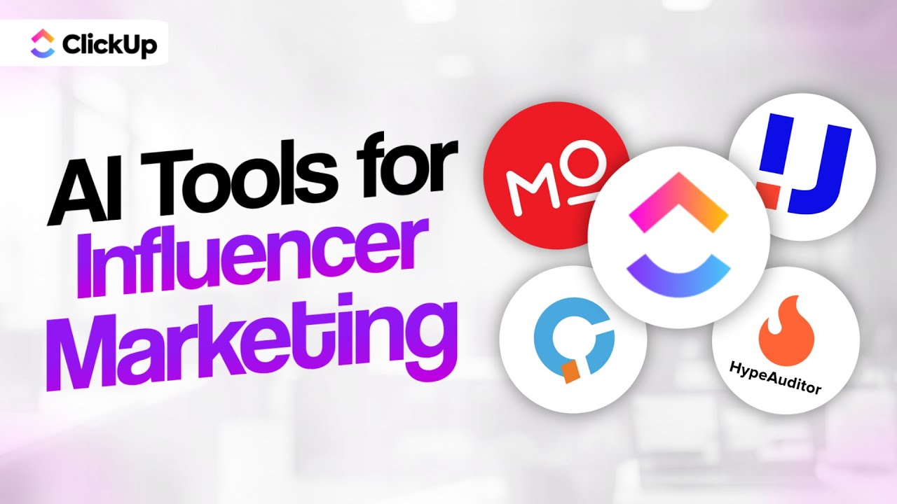 Best AI Tools for Social Media Influencer Marketing Campaigns | ClickUp