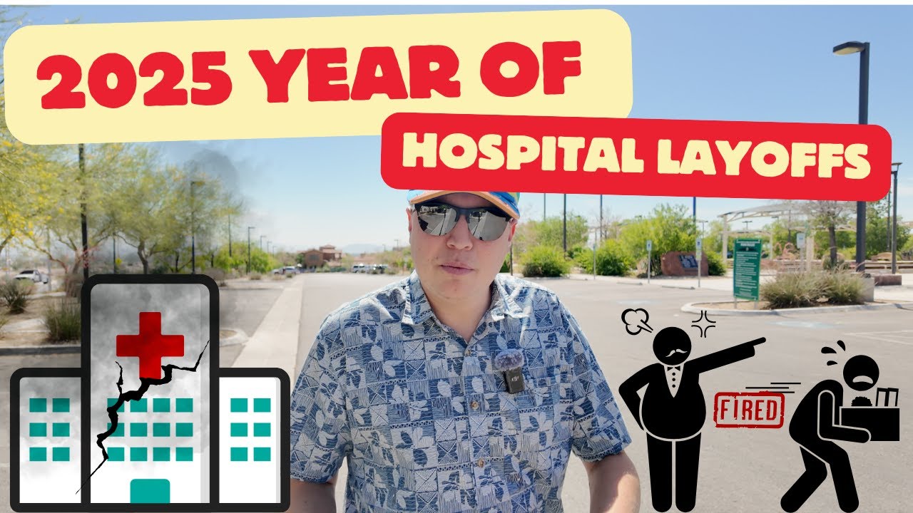 Massive Hospital Layoffs in 2025 — What You Need to Know