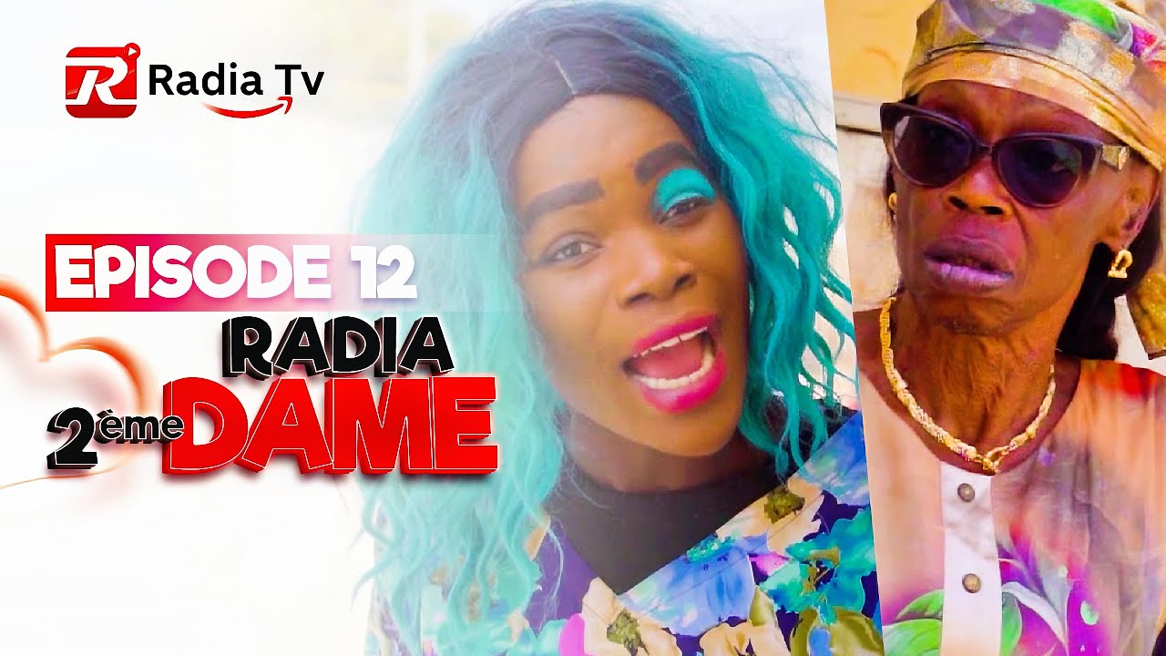 EPISODE 12 RADIA 2EME DAME