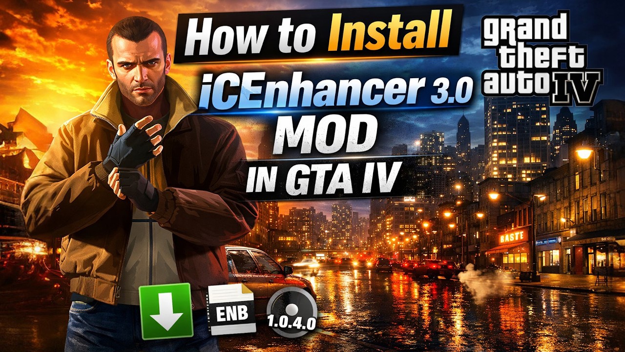 How to Install iCEnhancer 3.0 in GTA IV (PC) | Best Graphics Mod Setup Guide