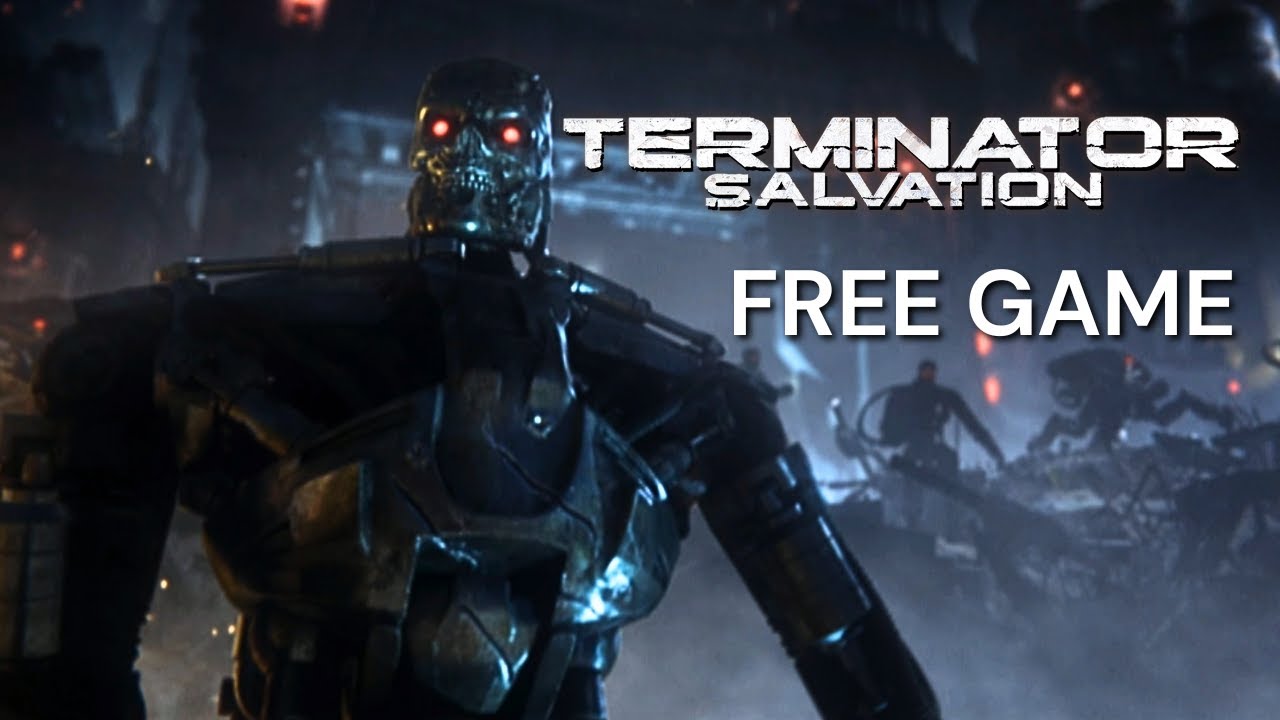 This Terminator game is FREE - Terminator: Salvation