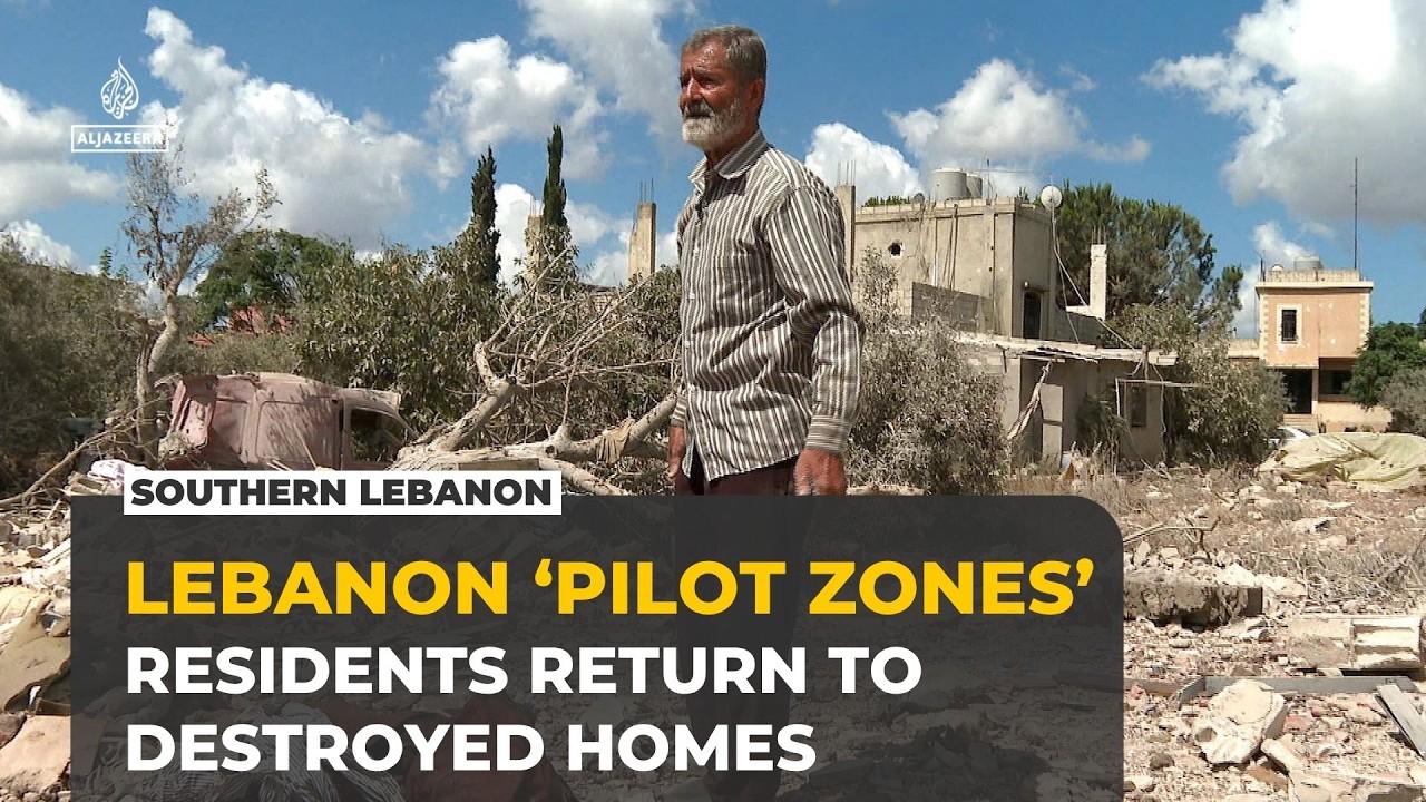 Southern Lebanon residents return to ruins as Israeli forces remain nearby