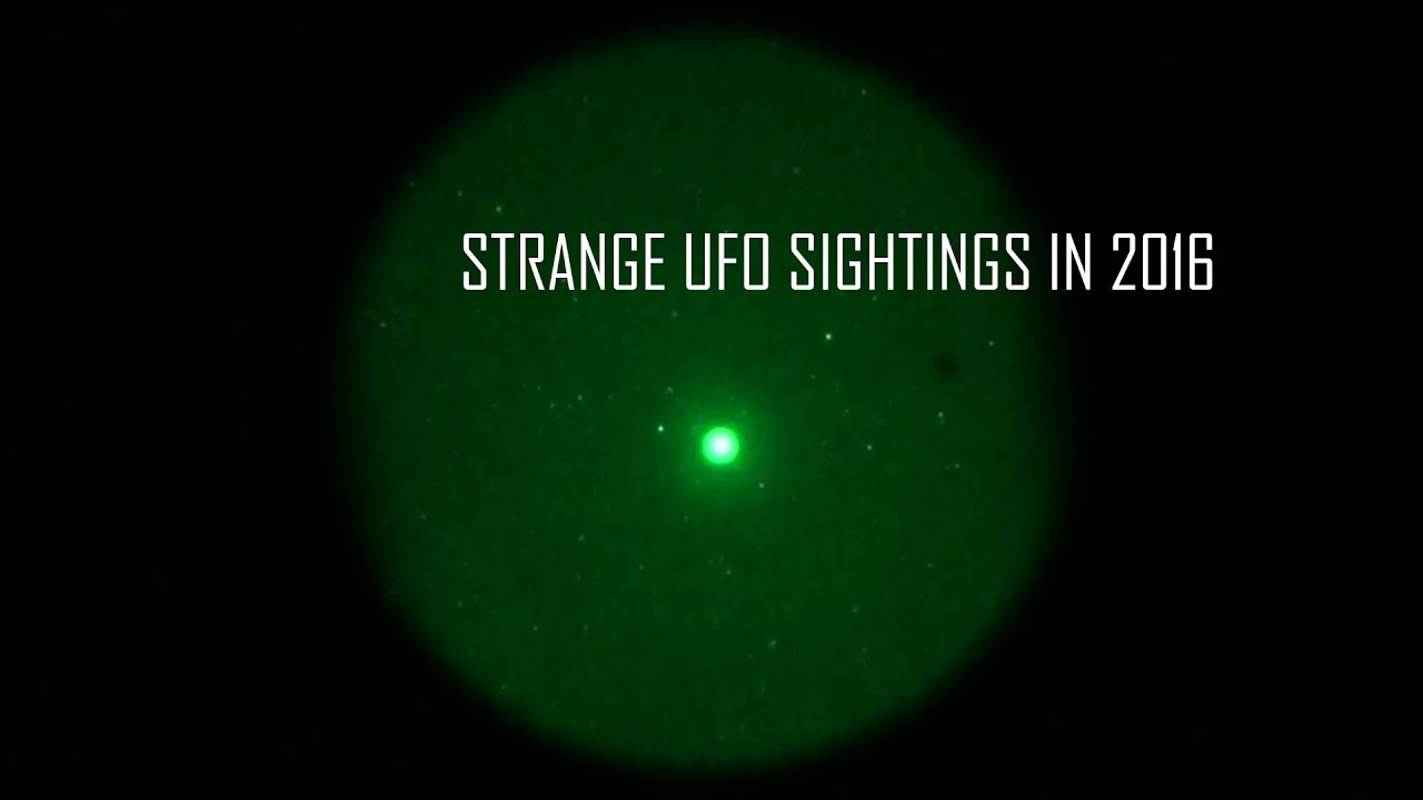 Strange UFO Sightings in 2016