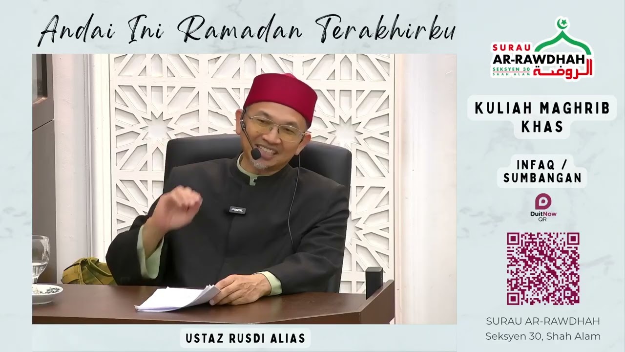KULIAH KHAS : ANDAI INI RAMADAN TERAKHIRKU