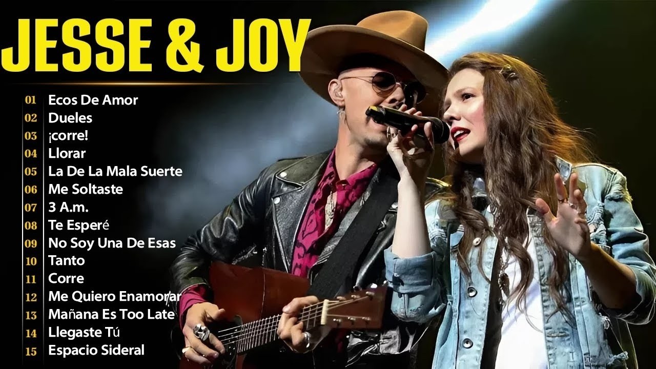 JESSE & JOY 2025 | 20 GRANDES ÉXITOS - ¡CORRE!, DUELES, LLORAR, ECOS DE AMOR Y MÁS