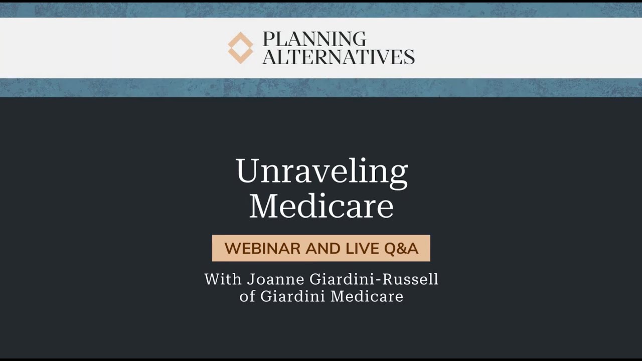 Unraveling Medicare with Joanne Giardini-Russell