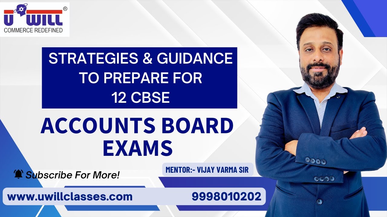 CBSE STD 12 COMMERCE ACCOUNTS BOARD EXAM TIPS AND GUIDANCE - STRATEGY TO PREPARE FOR BOARDS
