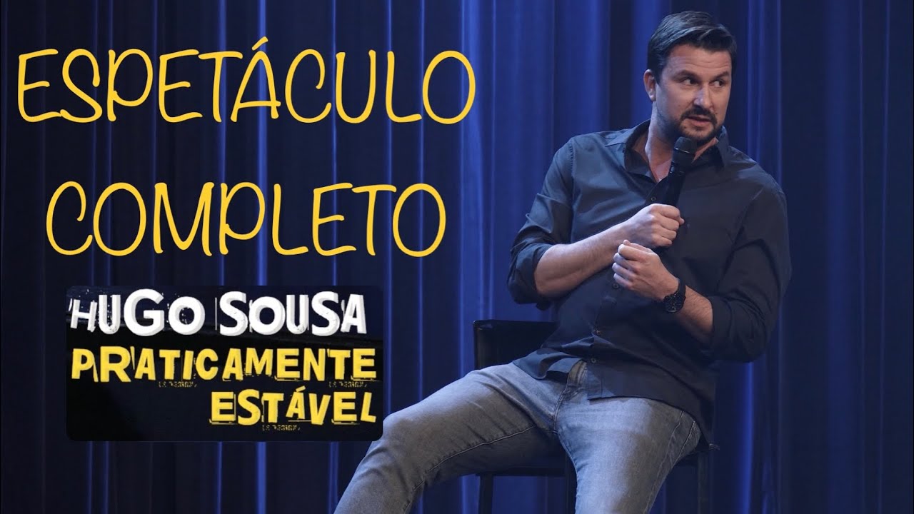 Hugo Sousa || Praticamente Estável - completo