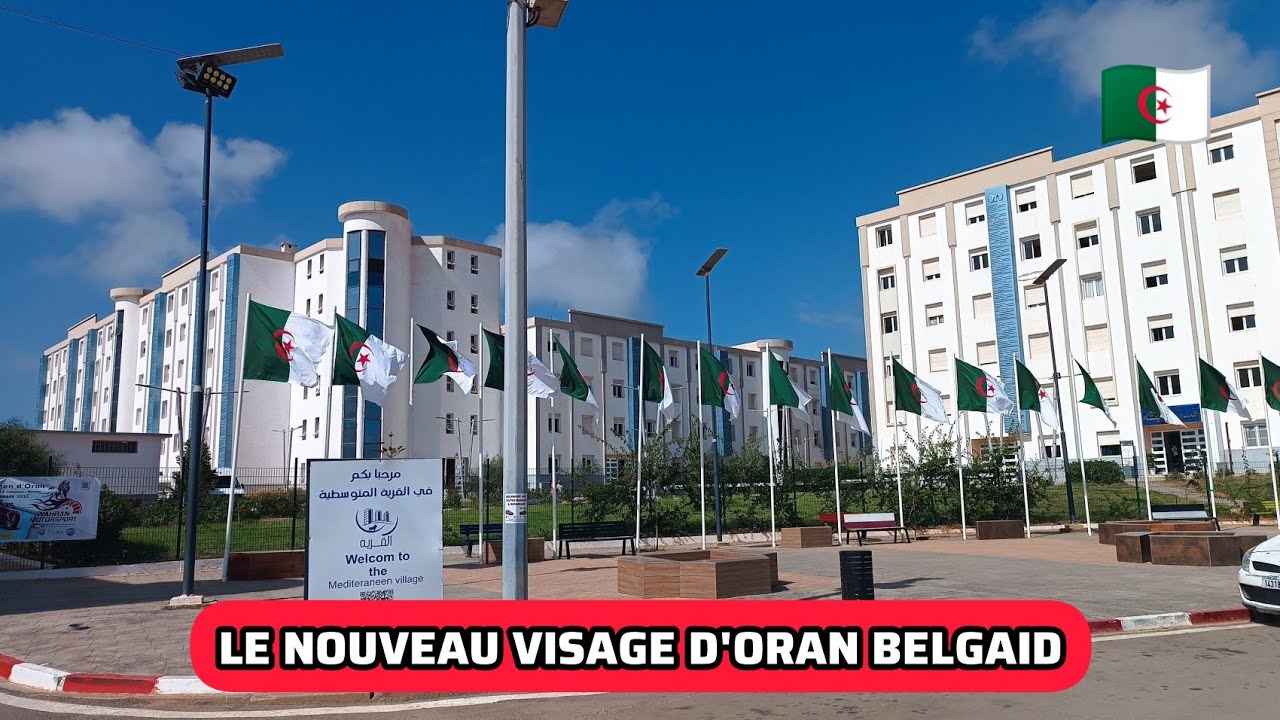 بلقايد وهران LE NOUVEAU VISAGE D'ORAN BELGAID EN PLEIN TRANSFORMATION 