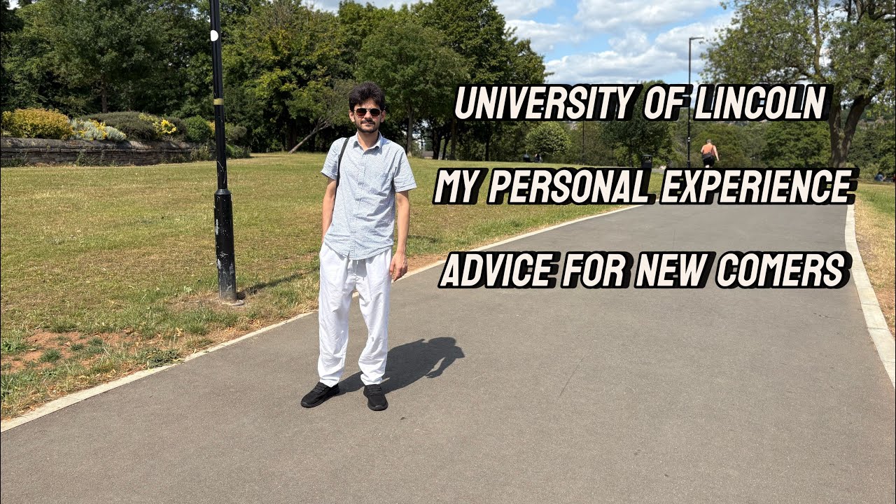 University of Lincoln UK | personal experience | International student