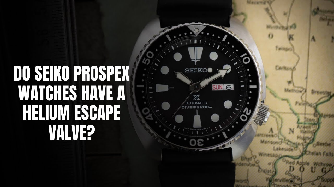Do Seiko Prospex watches have a helium escape valve?