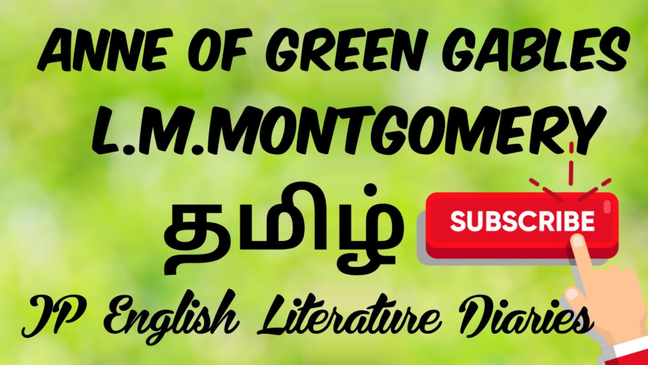 Anne of Green Gables by L.M.Montgomery Summary in Tamil
