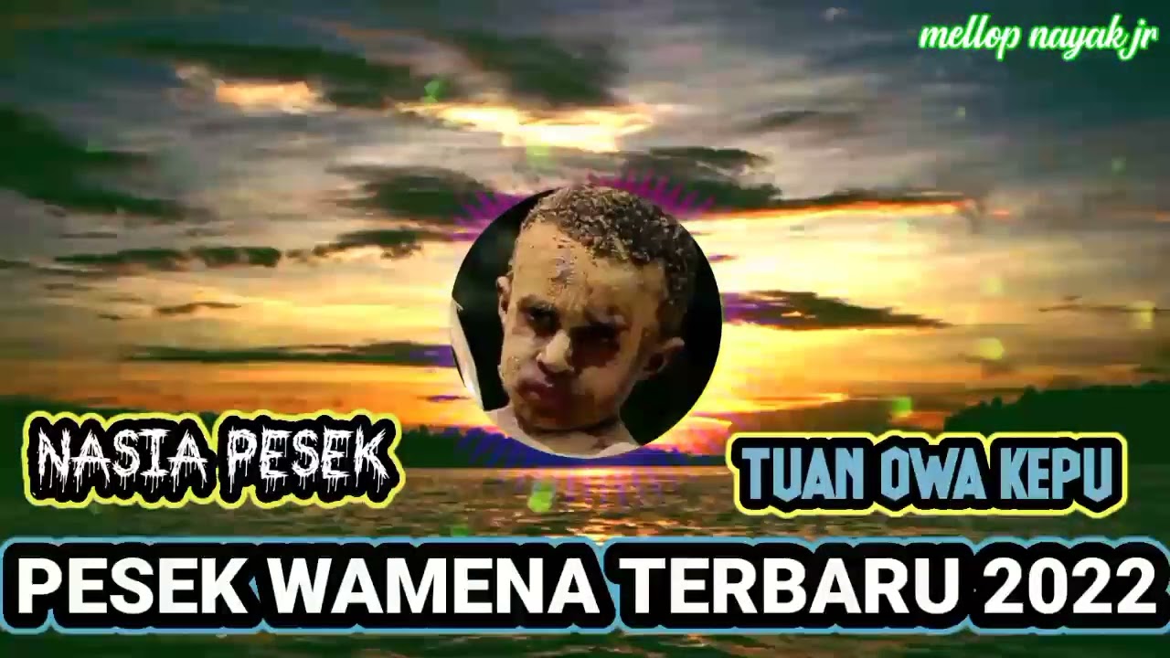 PESEK LOKAL WAMENA TERBARU 2022🎵🏝️🎶