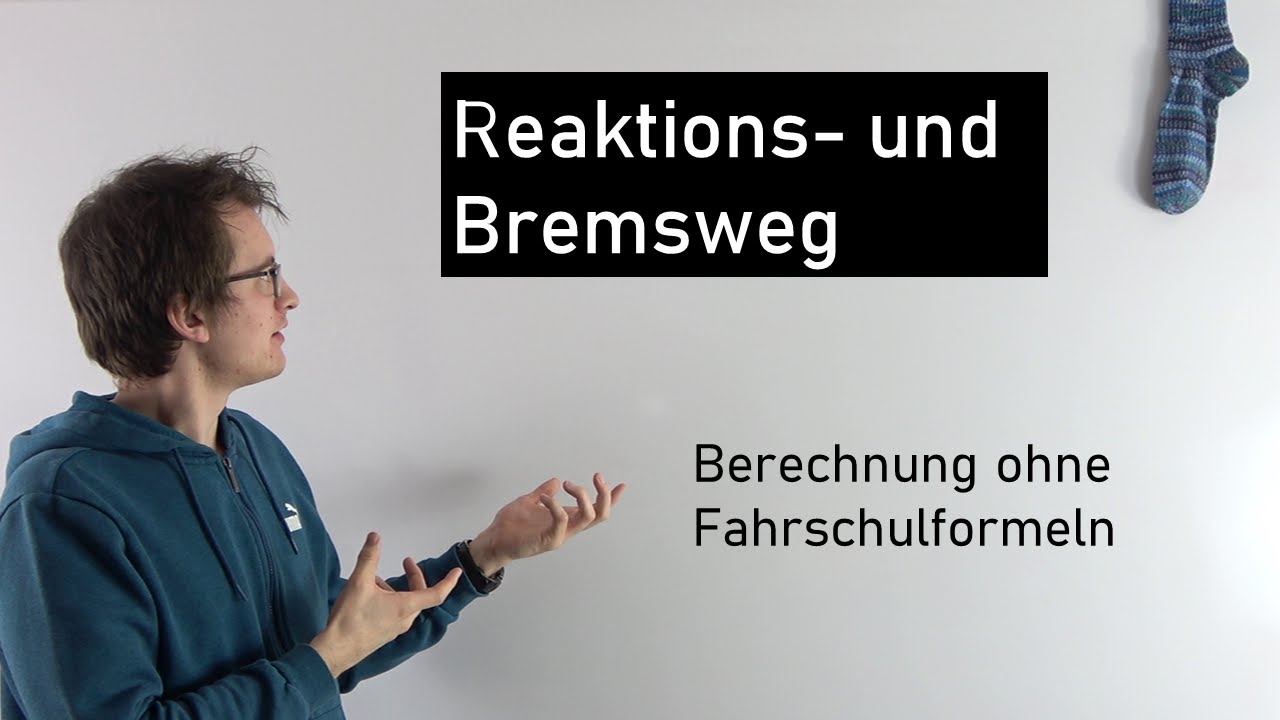 Reaktionsweg und Bremsweg - am Beispiel durchgerechnet | Physik Mittelstufe
