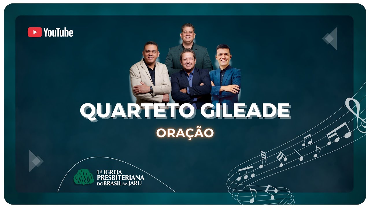 Quarteto Gileade | Oração | IPB Jaru
