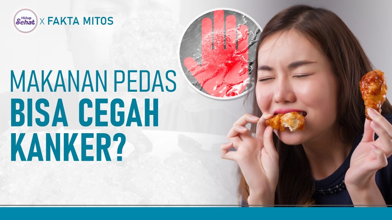 Benarkah Cabai dan Makanan Pedas Bisa Mencegah Kanker? | Hidup Sehat tvOne