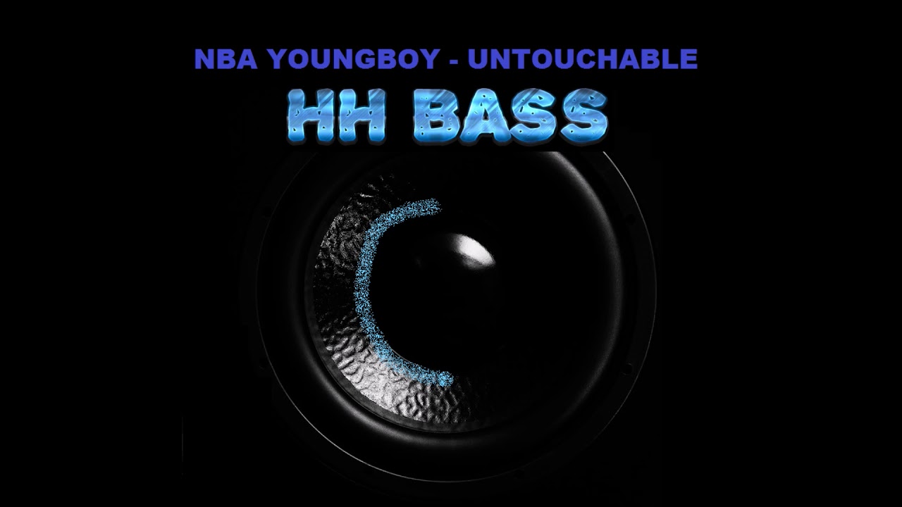 NBA YOUNGBOY - UNTOUCHABLE EXTREME BASS BOOST