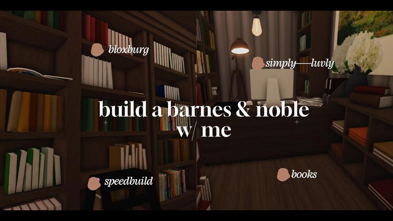𓆩♡𓆪building a barnes and noble in my city!𓆩♡𓆪bloxburg speedbuild ~simply luvly~𓆩♡𓆪