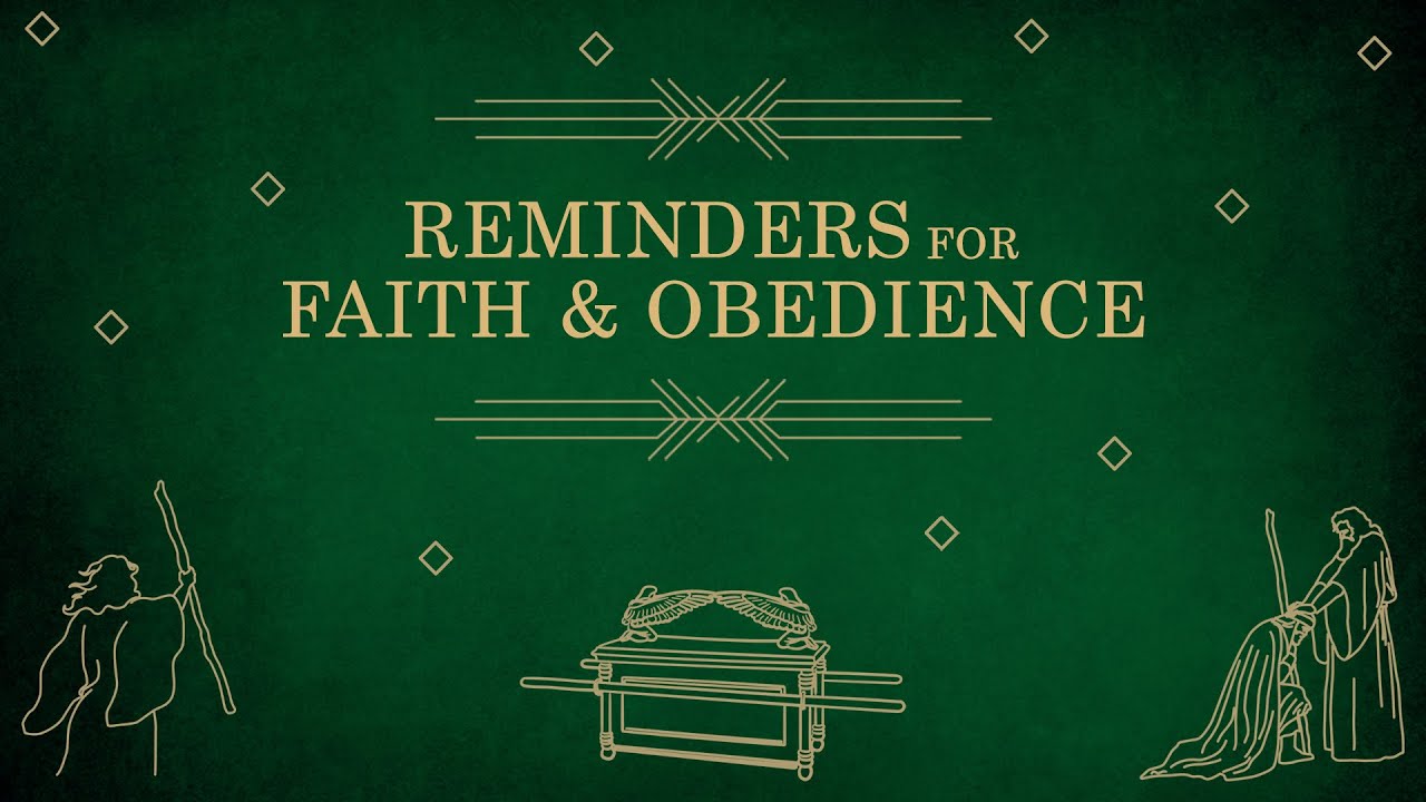 Reminders For Faith & Obedience [Deuteronomy 1-3]