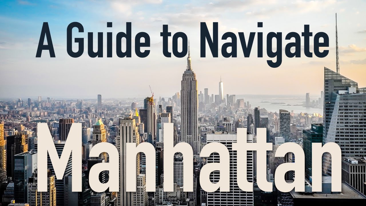An Introduction to New York City - Getting to know the basics of Manhattan