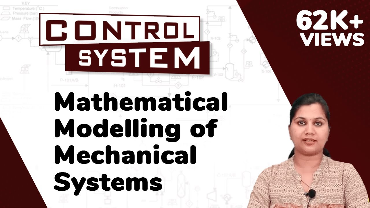 Mathematical Modelling of Mechanical Systems - Mathematical Modelling of Physical Systems